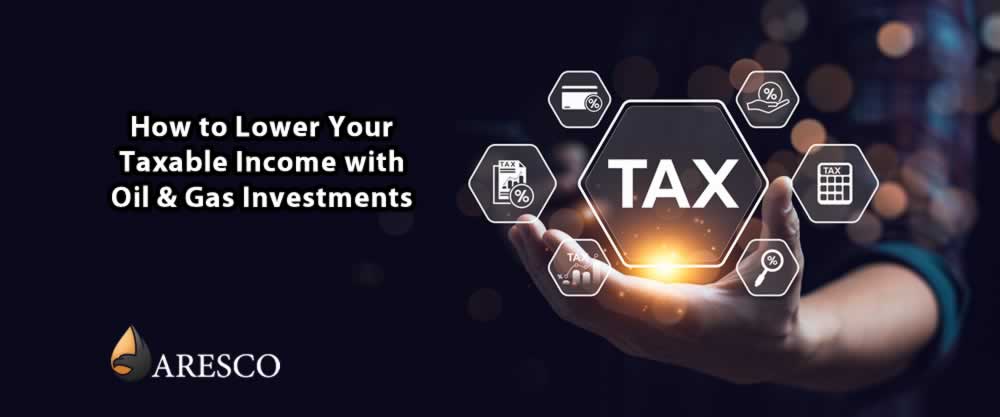How to Lower Your Income with Oil & Gas Investments
