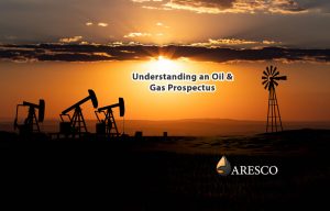 Understanding an Oil and Gas Prospectus for Investors